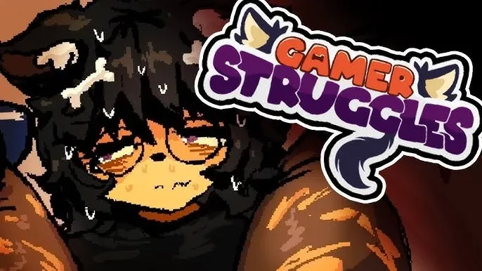 Gamer Struggles